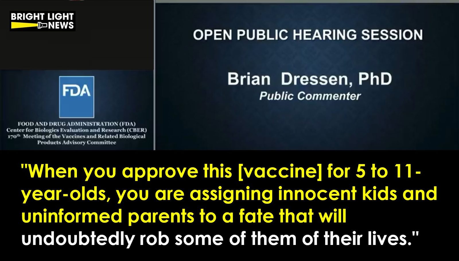 FDA-Approved Covid Vaccines for Children, 5-11, Will “Rob Some of Them of Their Lives.”