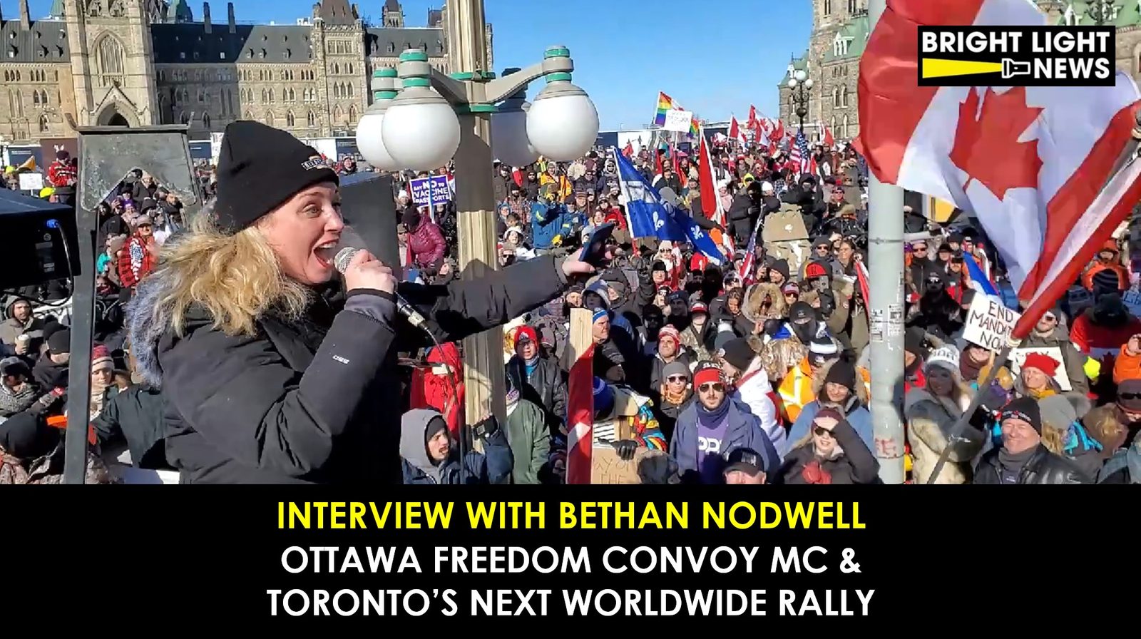 Interview with Ottawa Freedom Convoy MC & Toronto’s Next Worldwide Rally, Bethan Nodwell