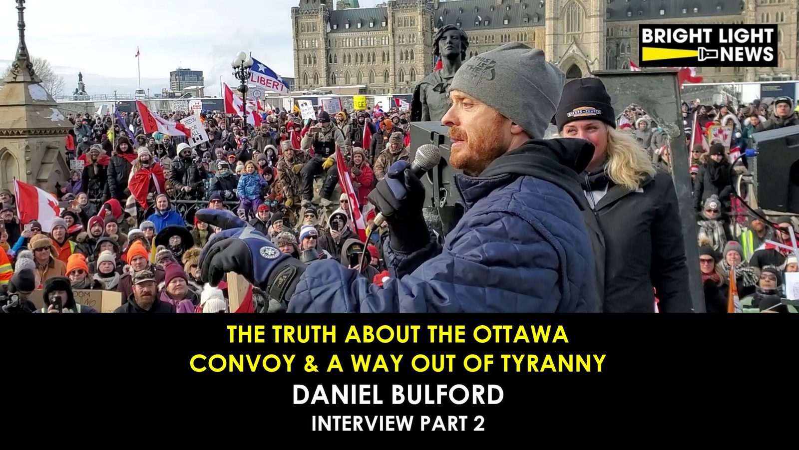 [INTERVIEW Part 2] The Truth About the Ottawa Convoy & A Way Out of Tyranny -Former RCMP Daniel Bulford