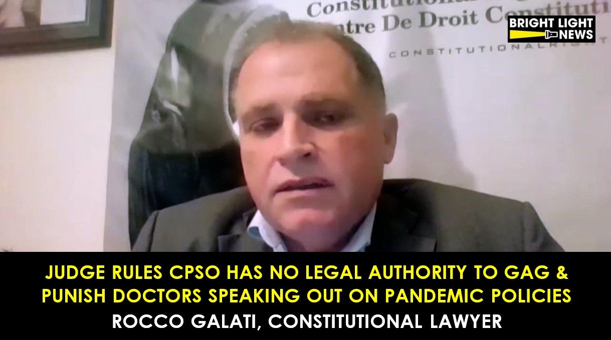 Judge: CPSO Has No Legal Authority to Gag & Punish Doctors Speaking Out on Covid-19 Policies -Rocco Galati, Constitutional Lawyer
