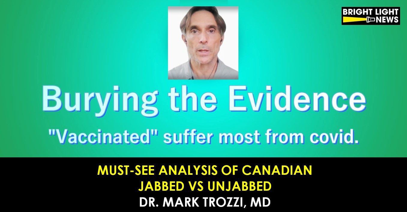 Must-See Analysis of Canadian “Vaccinated” vs Unvaccinated Data by Dr. Mark Trozzi