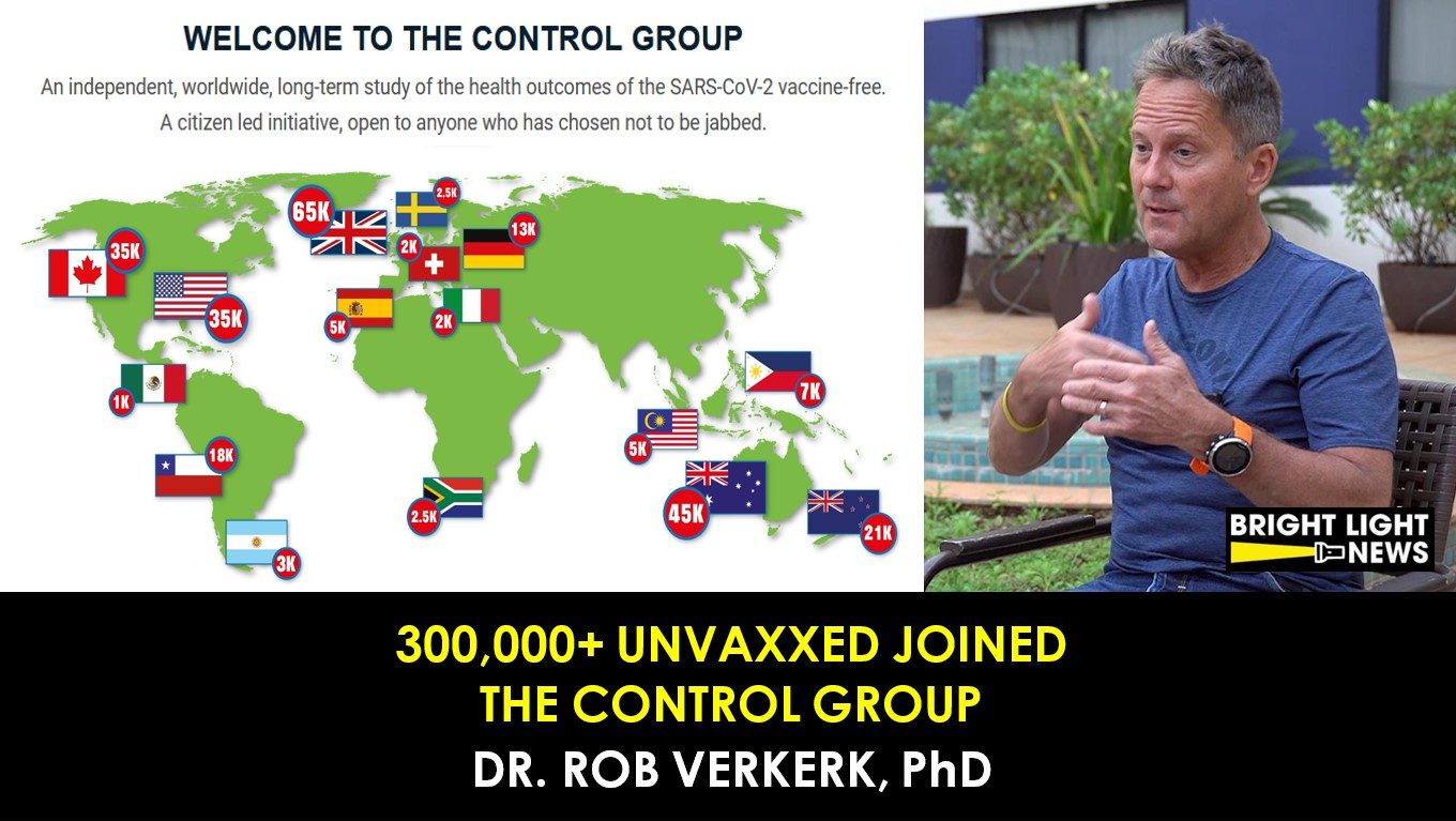 300,000+ Unvaxxed Joined “The Control Group” -Dr. Rob Vankerk