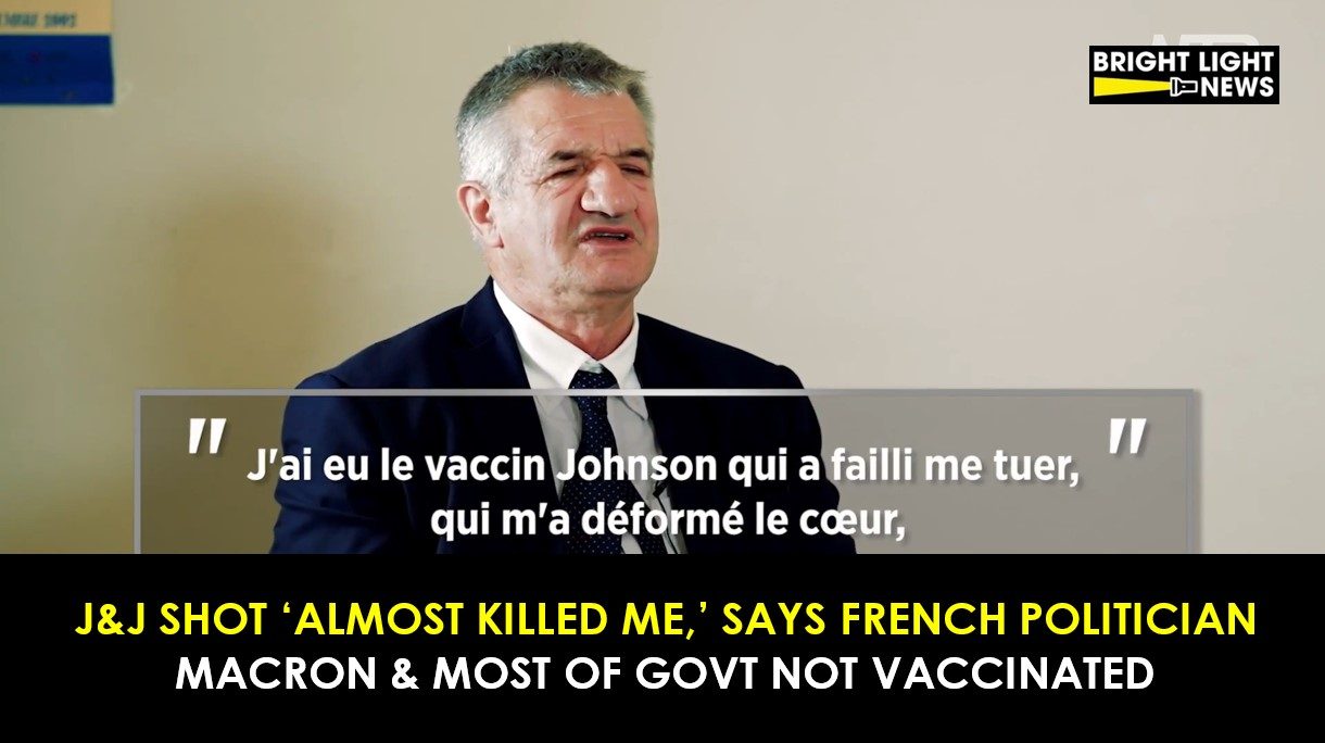 J&J Shot “Almost Killed Me,” Says French Politician, Macron & Most of Govt Not Vaccinated