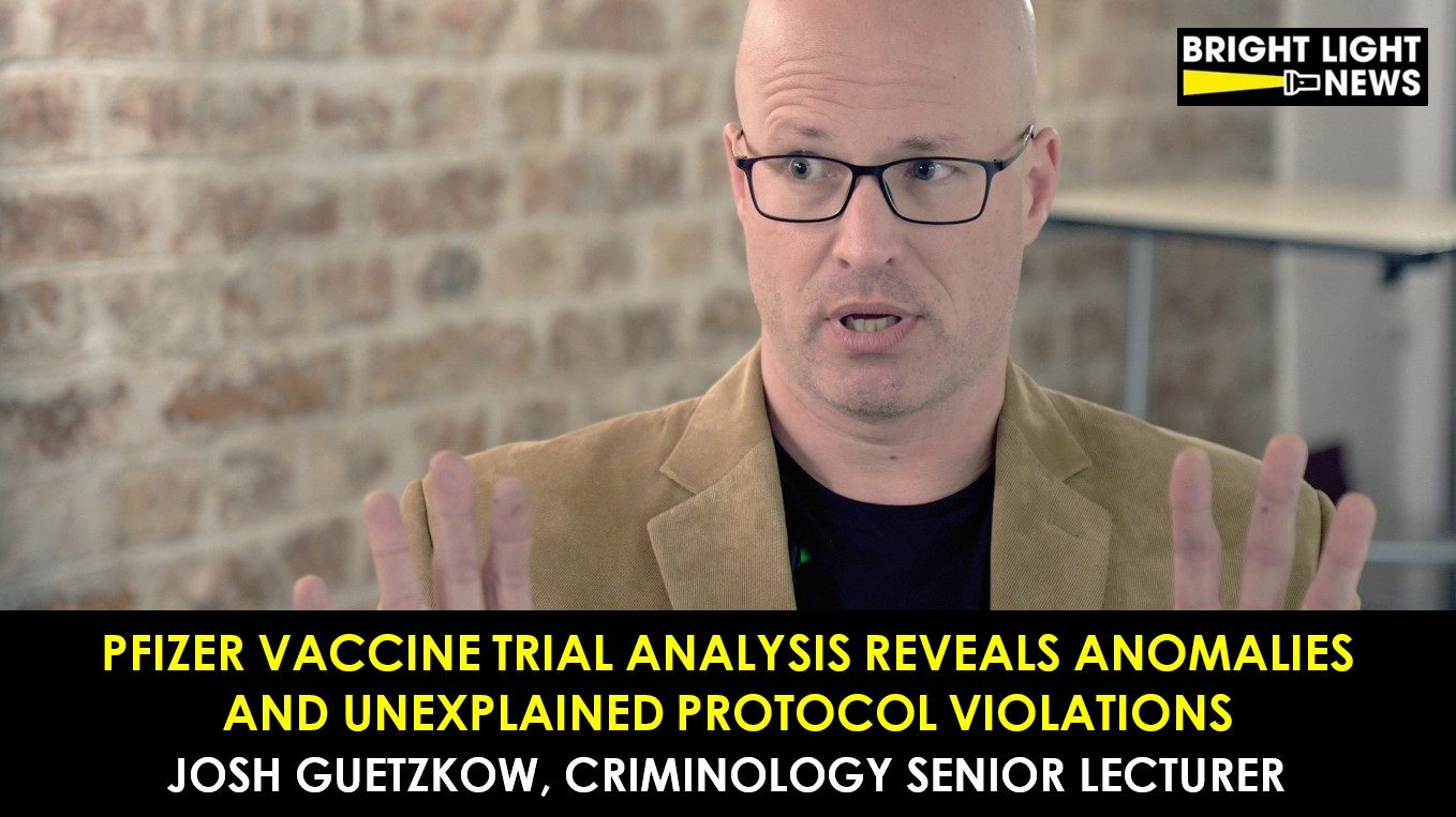 [INTERVIEW] Pfizer Vax Trial Analysis Reveals Anomalies, Unexplained Protocol Violations -Josh Guetzkow, Sr Criminology Lecturer