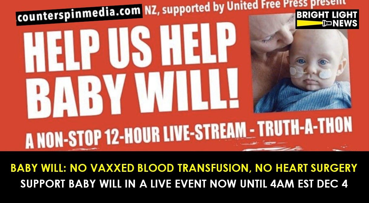 LIVE NOW UNTIL DEC 4 @4PM EST: Baby Will Told No Vaccinated Blood Transfusion, No Heart Surgery