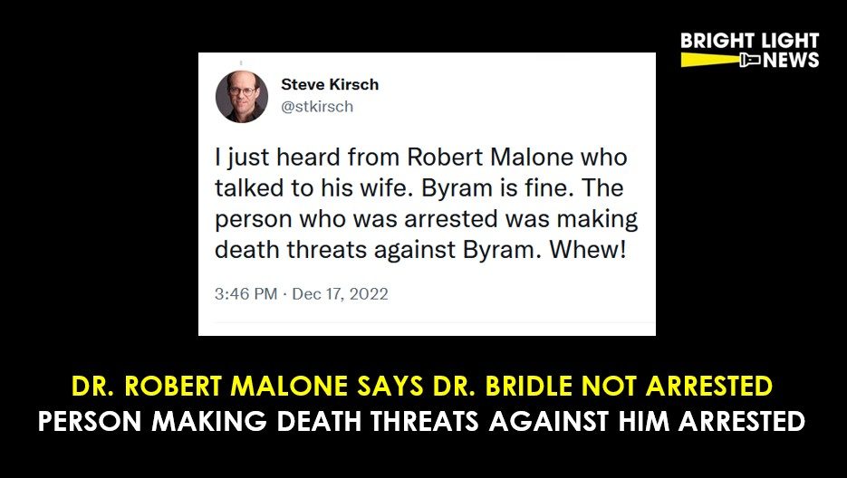 UPDATE: Dr. Robert Malone Says Dr. Byram Bridle Not Arrested