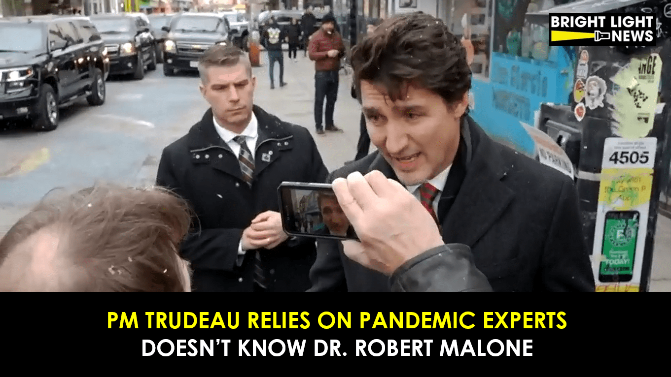 PM Trudeau Relies on Pandemic Experts, Doesn’t Know Dr. Robert Malone