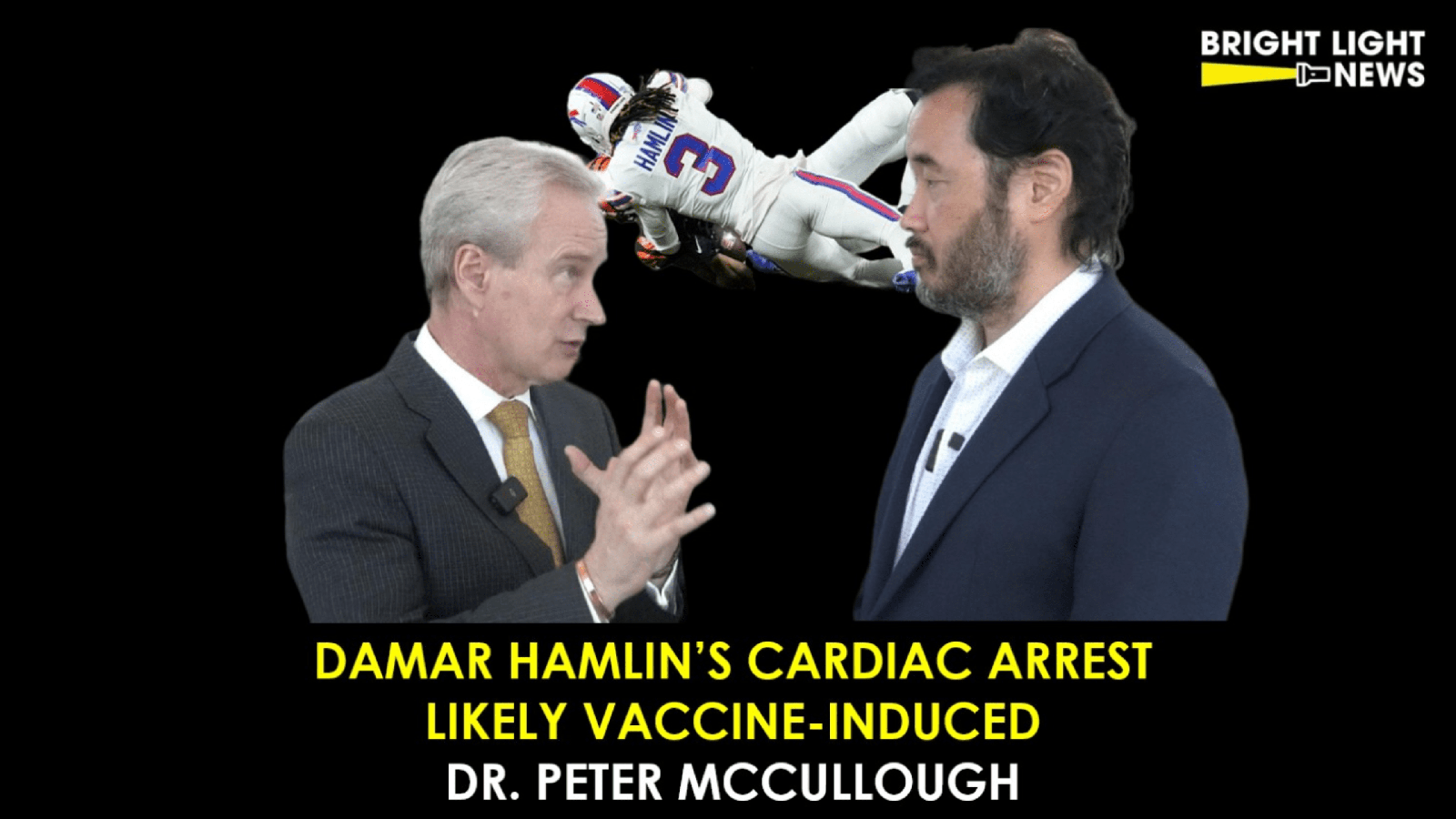 [INTERVIEW] Damar Hamlin’s Cardiac Arrest Likely Vaccine-Induced- Dr. Peter McCullough