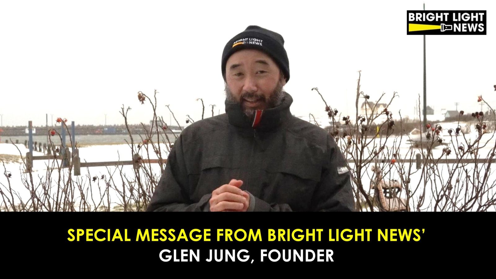Special Message from Bright Light News’ Founder, Glen Jung