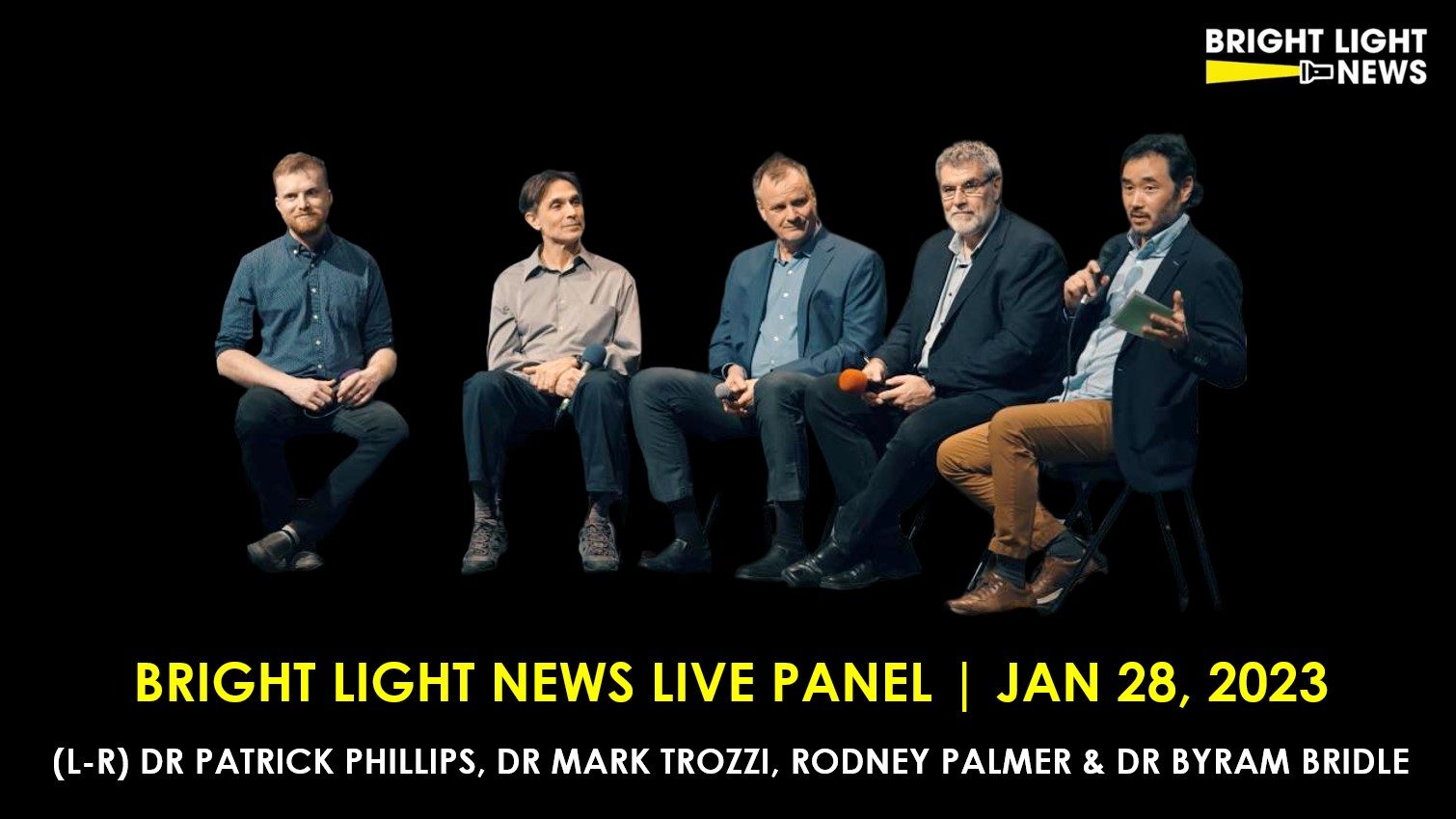 [FULL VIDEO] Bright Light News Live Panel with Drs Byram Bridle, Mark Trozzi & Patrick Phillips & Rodney Palmer