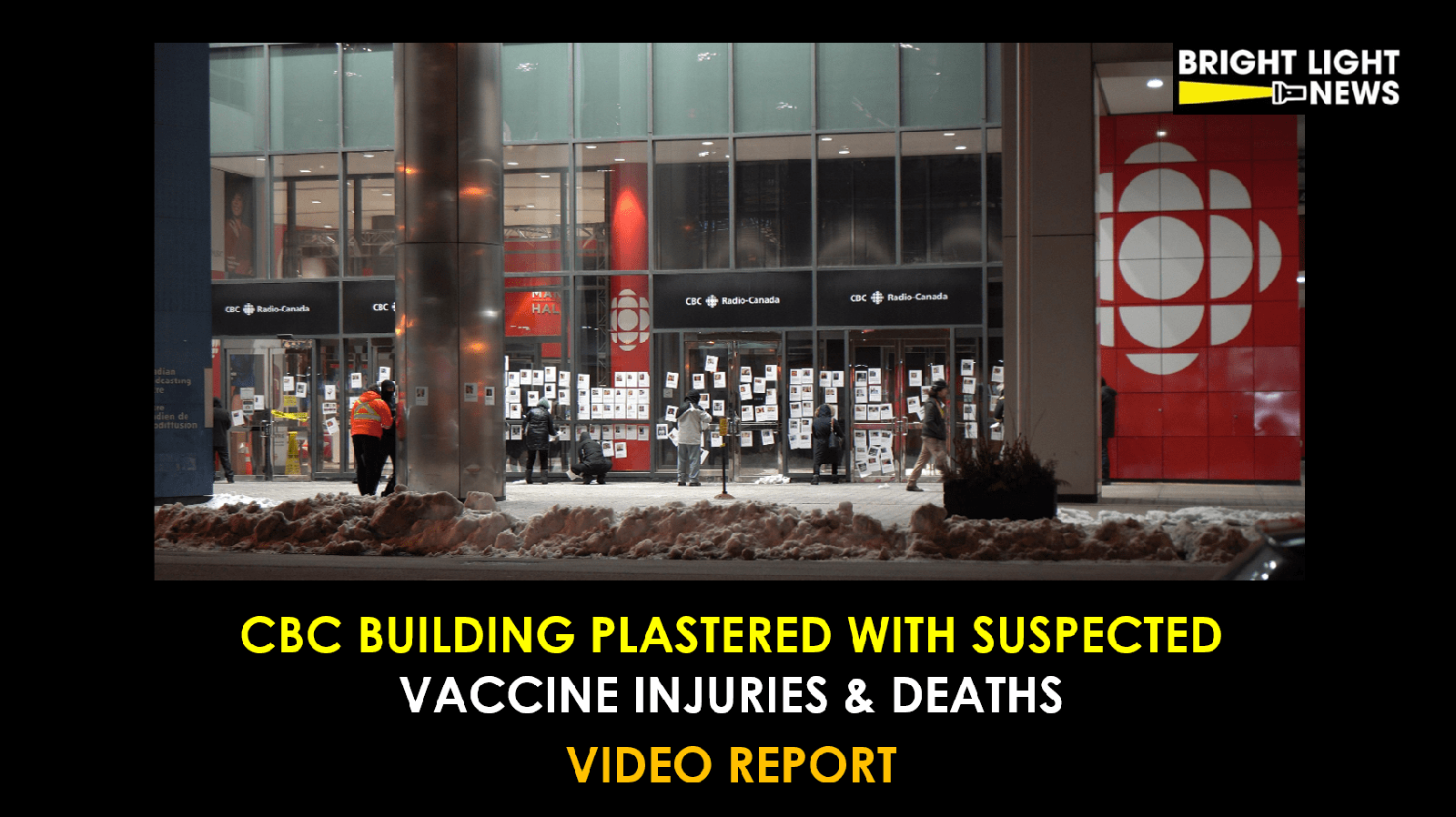 [VIDEO REPORT] CBC Building Plastered With Suspected “Vaccine” Injuries and Deaths